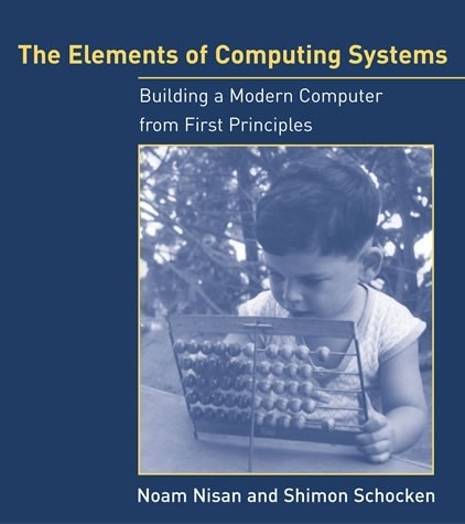 Cover: The Elements of Computing Systems