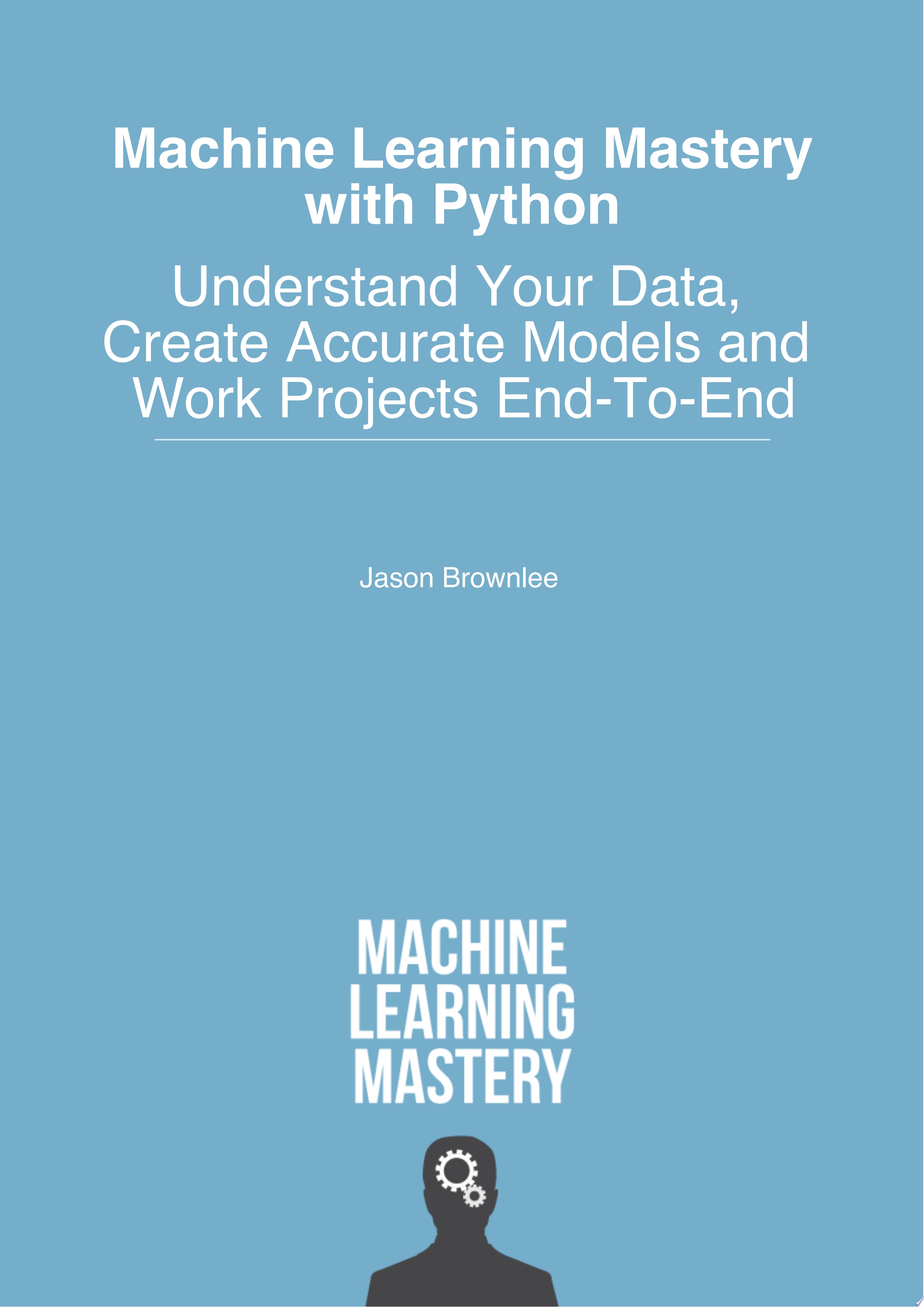 Cover: Machine Learning Mastery With Python