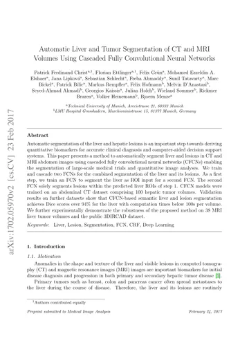 Thumbnail: Automatic Liver and Tumor Segmentation of CT and MRI Volumes Using Cascaded Fully Convolutional Neural Networks